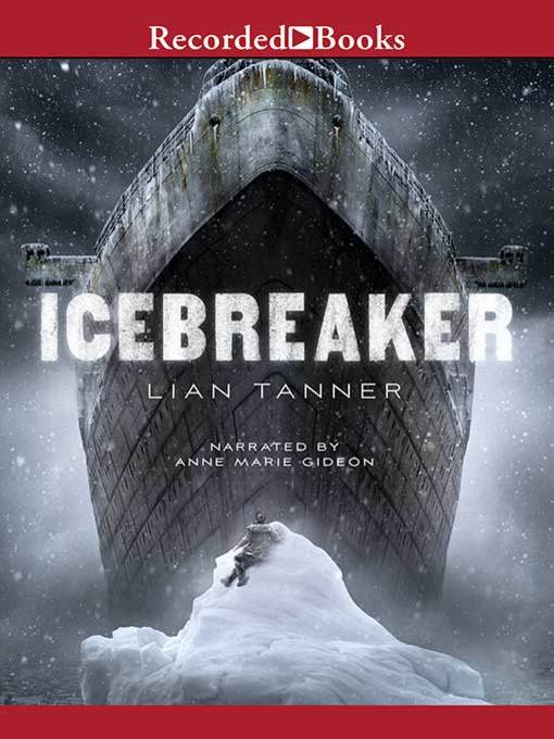 Title details for Icebreaker by Lian Tanner - Wait list